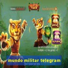 mundo militar telegram